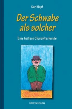 Der Schwabe als solcher - Napf, Karl