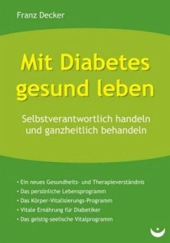 Mit Diabetes gesund leben - Decker, Franz