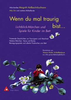 Wenn du mal traurig bist ... - Hollbach-Kaufmann, Margrith;Dür, Mily