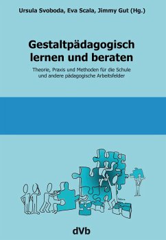 Gestaltpädagogisch lernen und beraten