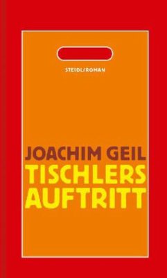 Tischlers Auftritt - Geil, Joachim