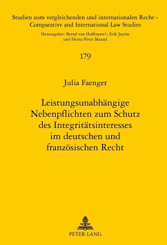 Leistungsunabhängige Nebenpflichten zum Schutz des Integritätsinteresses im deutschen und französischen Recht - Faenger, Julia