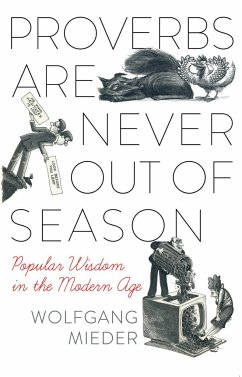 Proverbs Are Never Out of Season - Mieder, Wolfgang