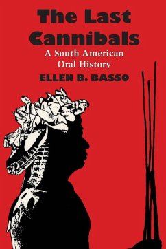 The Last Cannibals - Basso, Ellen B.