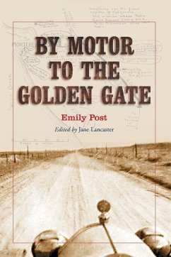 By Motor to the Golden Gate - Post, Emily By Motor to the Golden Gate - Post, Emily