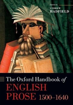 The Oxford Handbook of English Prose 1500-1640 - Hadfield, Andrew