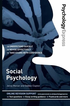 Psychology Express: Social Psychology - Mercer, Jenny; Clayton, Deborah; Upton, Dominic