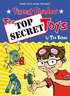 The Top Secret Toys - Kehoe, Tim