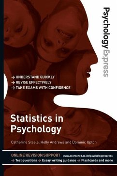 Psychology Express: Statistics in Psychology - Steele, Catherine; Solowiej, Kazia; Bicknell, Ann