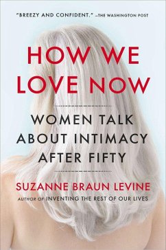 How We Love Now - Levine, Suzanne Braun