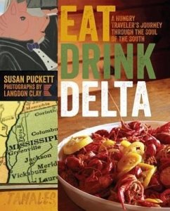 Eat Drink Delta - Puckett, Susan