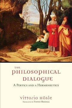 The Philosophical Dialogue - Hösle, Vittorio
