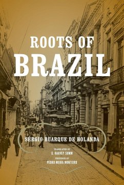 Roots of Brazil - Buarque De Holanda, Sérgio