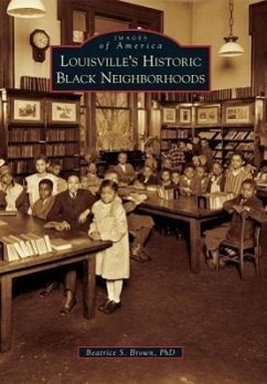 Louisville's Historic Black Neighborhoods - Brown, Beatrice S.
