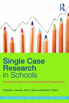 Single Case Research in Schools - Vannest, Kimberly J; Davis, John L; Parker, Richard I