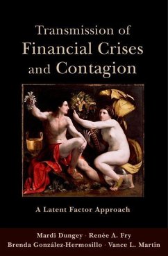 Transmission of Financial Crises and Contagion - Dungey, Mardi; Fry, Renee A; Gonzalez-Hermosillo, Brenda; Martin, Vance L