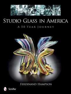 Studio Glass in America: A 50-Year Journey - Hampson, Ferdinand