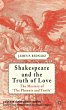 Shakespeare and the Truth of Love - Bild 1