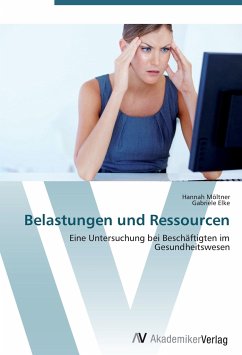 Belastungen und Ressourcen - Möltner, Hannah;Elke, Gabriele