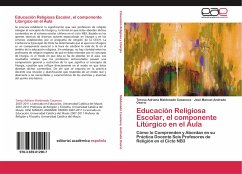 Educación Religiosa Escolar, el componente Litúrgico en el Aula - Maldonado Casanova, Teresa Adriana;Andrade Osorio, José Manuel