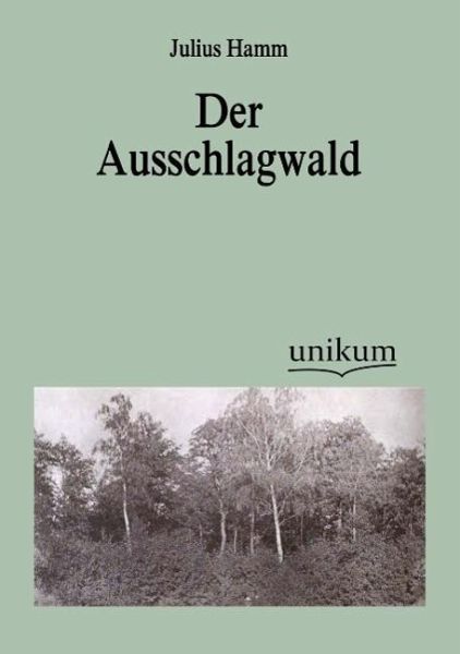 Der Ausschlagwald Der Ausschlagwald