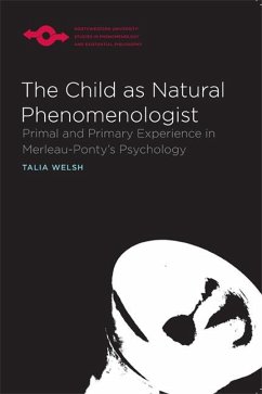 The Child as Natural Phenomenologist - Welsh, Talia