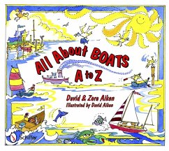 All about Boats: A to Z - Aiken, David And Zora