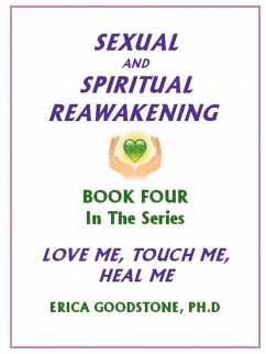 Sexual and Spiritual Reawakening - Goodstone, Erica
