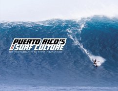 Puerto Rico's Surf Culture: The Photography of Steve Fitzpatrick - Fitzpatrick, Steve