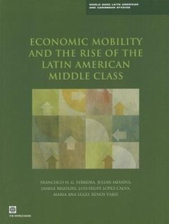 Economic Mobility and the Rise of the Latin American Middle Class - Ferreira, Francisco H. G.; Messina, Julian; Rigolini, Jamele