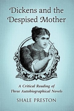 Dickens and the Despised Mother - Preston, Shale