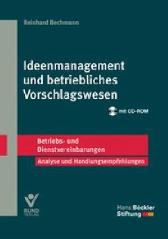 Ideenmanagement und betriebliches Vorschlagswesen - Bechmann, Reinhard