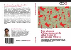 Tres Visiones Antropológicas de la Salud Mental en Sociedades Tribales - Piñeiro Groba, Miguel Ángel