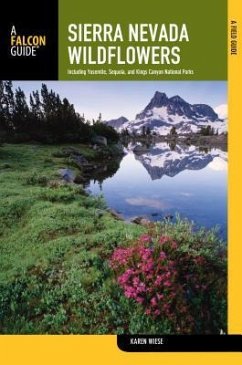 Sierra Nevada Wildflowers: A Field Guide to Common Wildflowers and Shrubs of the Sierra Nevada - Wiese, Karen