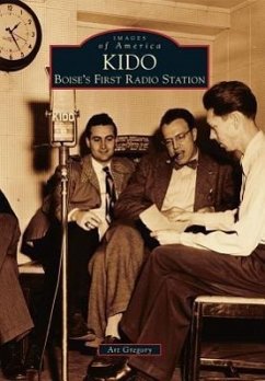 Kido: Boise's First Radio Station - Gregory, Art