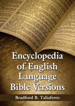 Encyclopedia of English Language Bible Versions - Taliaferro, Bradford B.