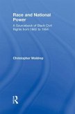 Race and National Power: A Sourcebook of Black Civil Rights from 1862 to 1954