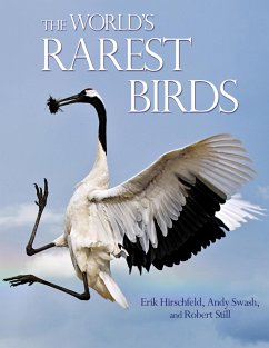 The World's Rarest Birds - Hirschfeld, Erik; Swash, Andy; Still, Robert