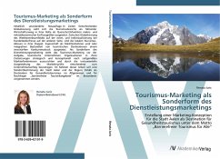 Tourismus-Marketing als Sonderform des Dienstleistungsmarketings - Juric, Renata