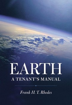 Earth: A Tenant's Manual - Rhodes, Frank H T