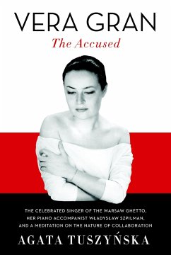 Vera Gran: The Accused - Tuszynska, Agata