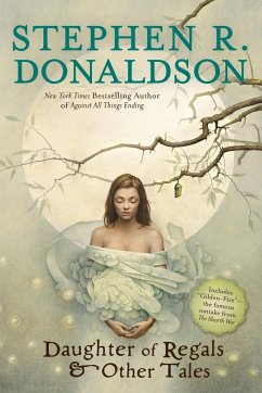 Daughter of Regals & Other Tales - Donaldson, Stephen R.