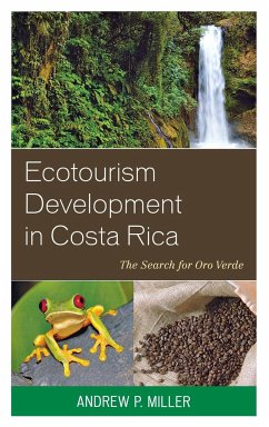 Ecotourism Development in Costa Rica - Miller, Andrew P.