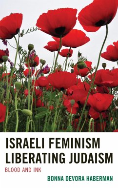 Israeli Feminism Liberating Judaism - Haberman, Bonna Devora