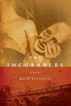 Incurables, The - Brazaitis, Mark