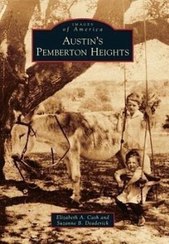 Austin's Pemberton Heights - Cash, Elizabeth A.; Deaderick, Suzanne B.