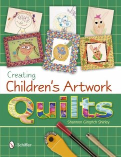 Cover Creating Children's Artwork Quilts