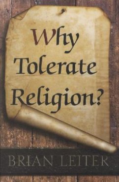 Why Tolerate Religion? - Leiter, Brian