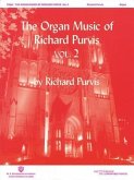 The Organ Music of Richard Purvis, Volume 2