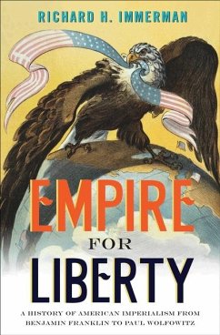 Empire for Liberty - Immerman, Richard H